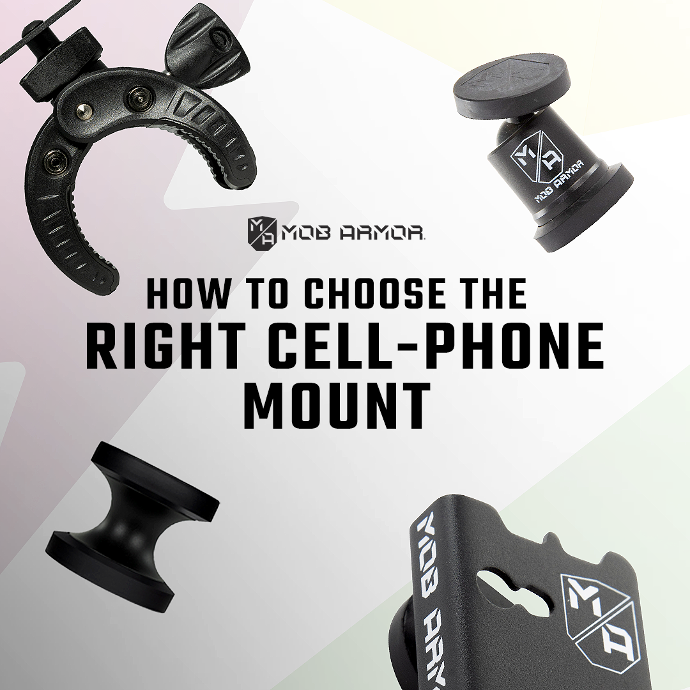 How to choose the right cell-phone mount Mob Armor advertisement